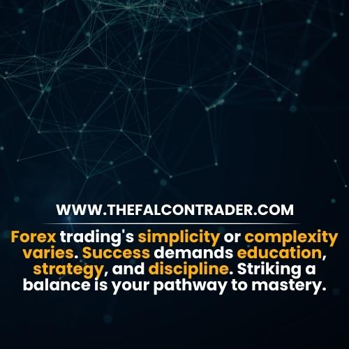 Is Forex Trading Easy or Difficult