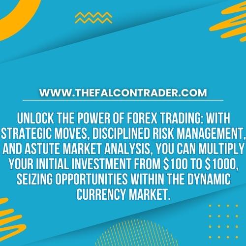 How to Turn $100 into $1000 in Forex Trading