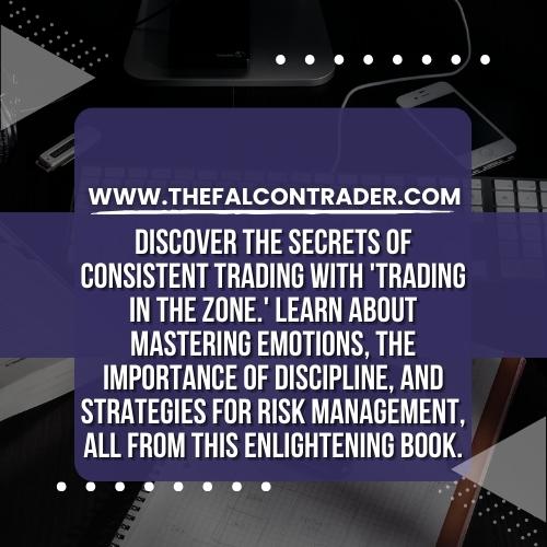 Top 7 Lessons You Must Take From The Book “Trading In The Zone” - Expert Insights